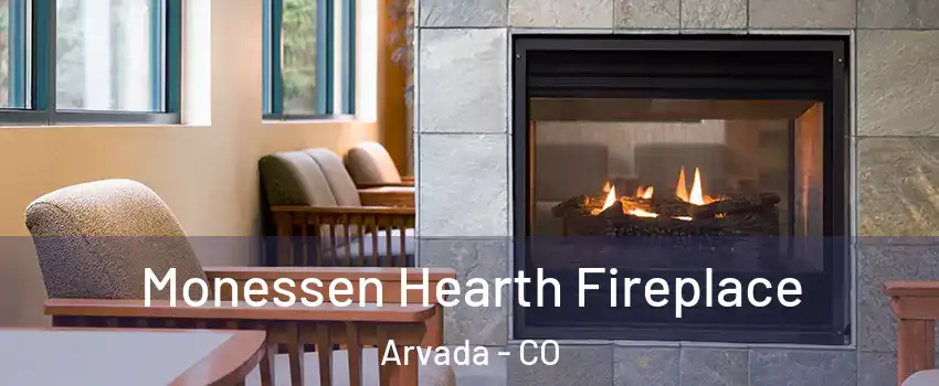 Monessen Hearth Fireplace Arvada - CO
